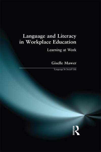 Language and Literacy in Workplace Education
