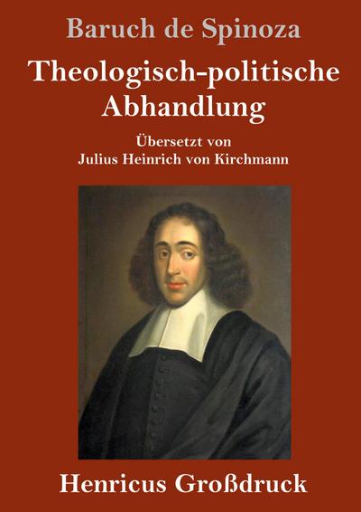 Theologisch-politische Abhandlung (Großdruck)