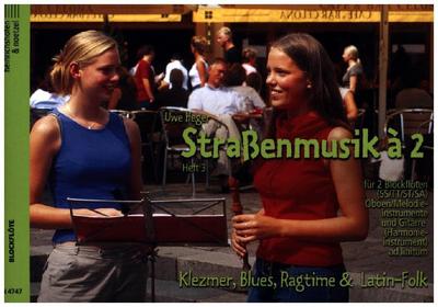 Straßenmusik à 2, für 2 Blockflöten, Oboen/Melodieinstrumente und Gitarre (Harmonieinstrument ad libitum)