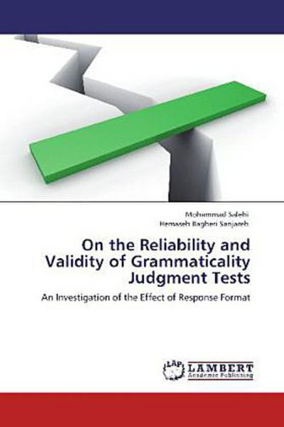 On the Reliability and Validity of Grammaticality Judgment Tests