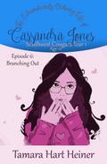 Episode 6: Branching Out: The Extraordinarily Ordinary Life of Cassandra Jones (Southwest Cougars Seventh Grade, #6)