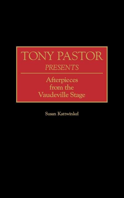 Tony Pastor Presents