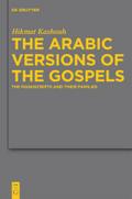 The Arabic Versions of the Gospels: The Manuscripts and Their Families (Arbeiten Zur Neutestamentlichen Textforschung): 42