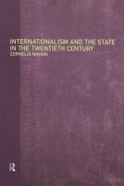 Internationalism and the State in the Twentieth Century