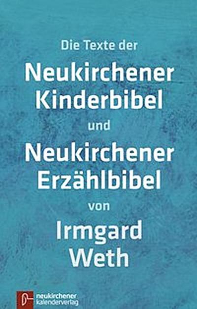 Neukirchener Kinderbibel Neukirchener Erzählbibel (ohne Illustrationen)