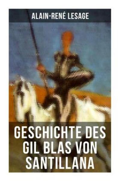 Geschichte des Gil Blas von Santillana