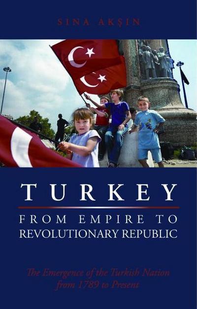 TURKEY FROM EMPIRE TO REVOLUTI