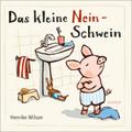 Das kleine Nein-Schwein von Henrike Wilson | Buch