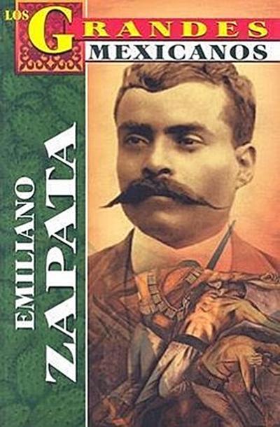 Emilliano Zapata, los Grandes
