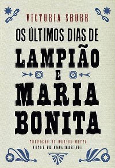 Os últimos dias de Lampião e Maria Bonita
