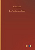 Das Wirken der Seele