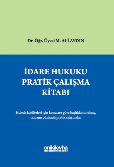 Idare Hukuku Pratik Calisma Kitabi Ciltli