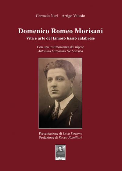 Neri, C: Domenico Romeo Morisani. Vita e arte del famoso bas