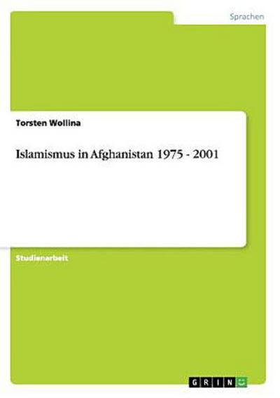 Islamismus in Afghanistan 1975 - 2001