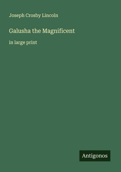 Galusha the Magnificent
