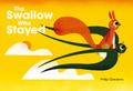 The Swallow Who Stayed
