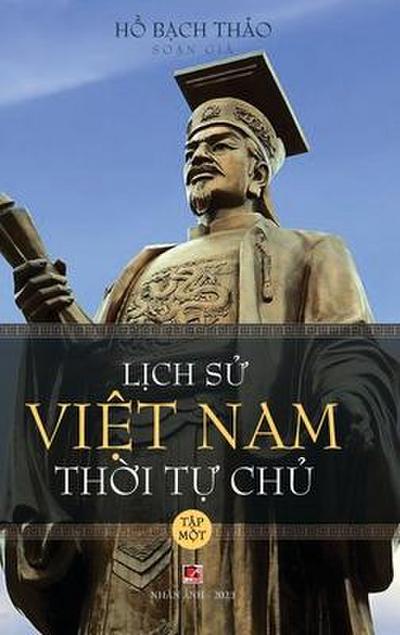L&#7883;ch S&#7917; Vi&#7879;t Nam Th&#7901;i T&#7921; Ch&#7911; - T&#7853;p M&#7897;t (hard cover - groundwood)