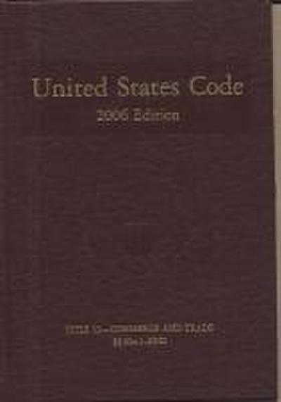 United States Code: 2006, Volume 8, Title 15, Commerce and Trade, Section 80a-1 to End