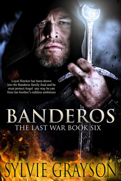 Banderos, The Last War: Book Six