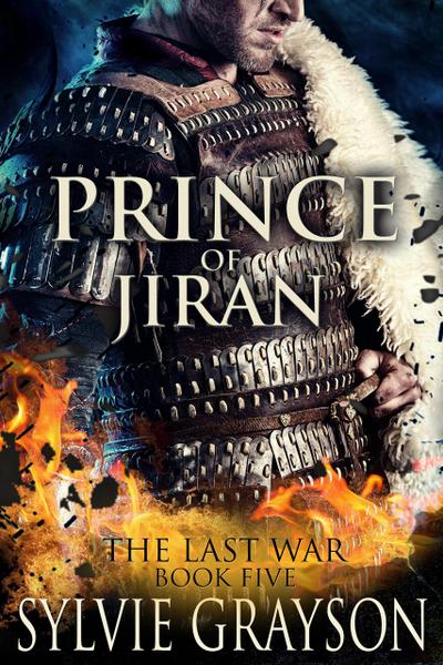 Prince of Jiran: The Last War: Book Five