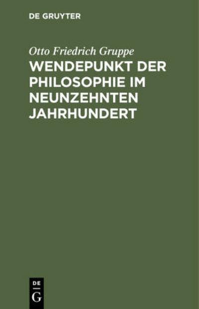 Wendepunkt der Philosophie im neunzehnten Jahrhundert
