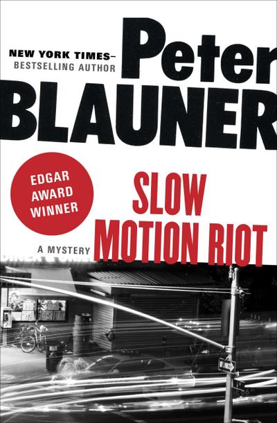 Blauner, P: Slow Motion Riot