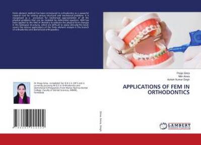 APPLICATIONS OF FEM IN ORTHODONTICS