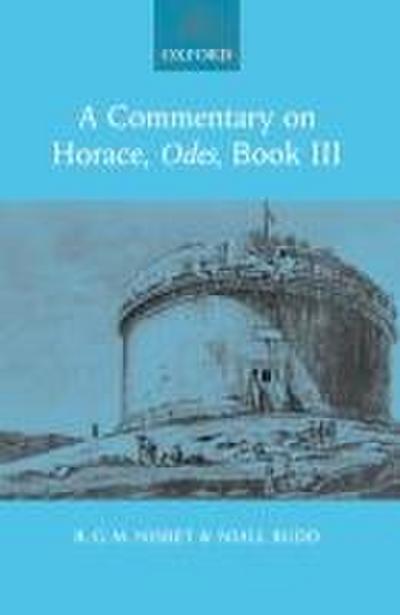 A Commentary on Horace, Odes, Book III