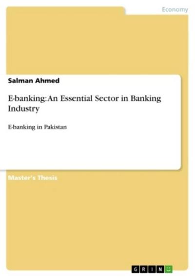 E-banking: An Essential Sector in Banking Industry