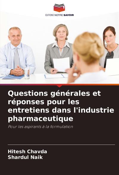 Questions générales et réponses pour les entretiens dans l’industrie pharmaceutique