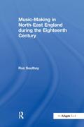 Music-Making in North-East England during the Eighteenth Century