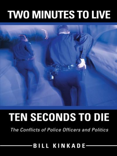 Two Minutes to Live—Ten Seconds to Die