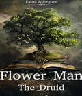 Flower Man The Druid