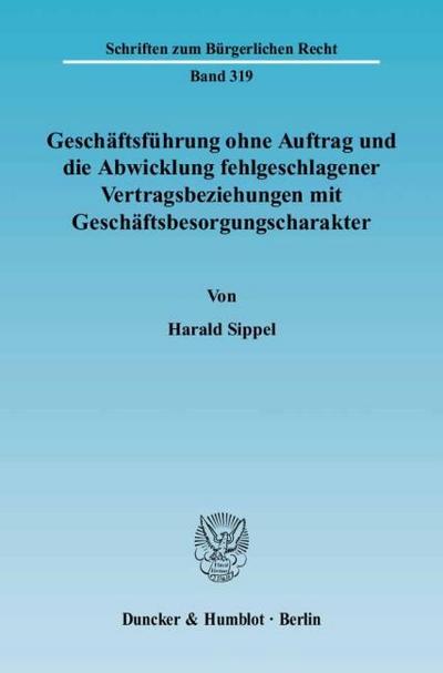 Geschäftsführung ohne Auftrag und die Abwicklung fehlgeschlagener Vertragsbeziehungen mit Geschäftsbesorgungscharakter