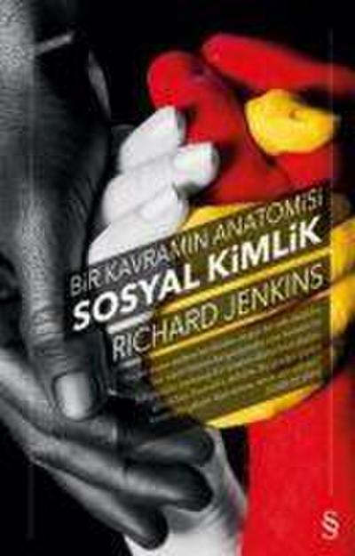 Bir Kavramin Anatomisi Sosyal Kimlik