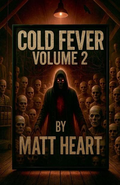 Cold Fever Volume 2