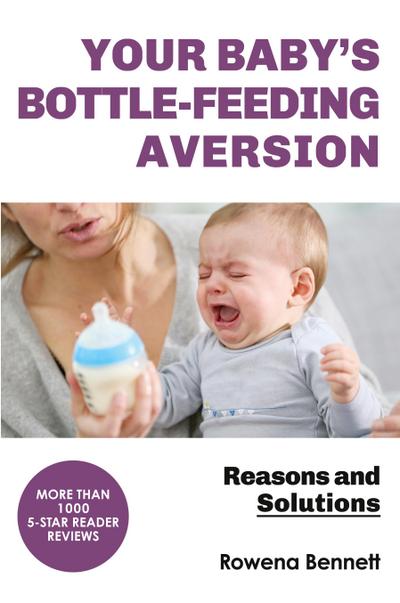 Your Baby’s Bottle-feeding Aversion