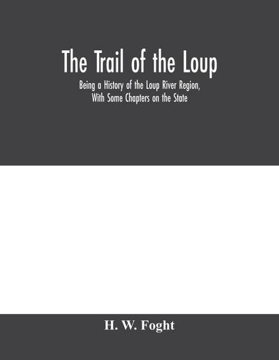 The Trail Of The Loup