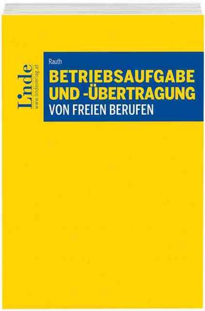 Betriebsaufgabe und -übertragung von freien Berufen (f. Österreich)