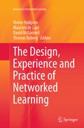 The Design, Experience and Practice of Networked Learning
