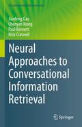 Neural Approaches to Conversational Information Re
