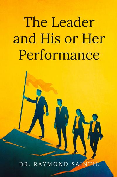 The Leader and His or Her Performance