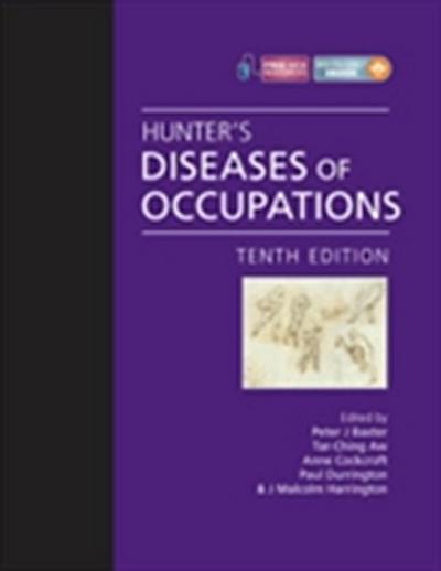Hunter’’s Diseases of Occupations
