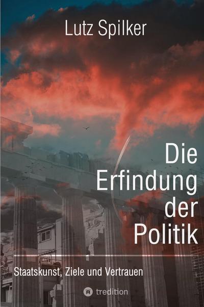 Die Erfindung der Politik