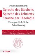 Sprache des Glaubens – Sprache des Lehramts – Sprache der Theologie