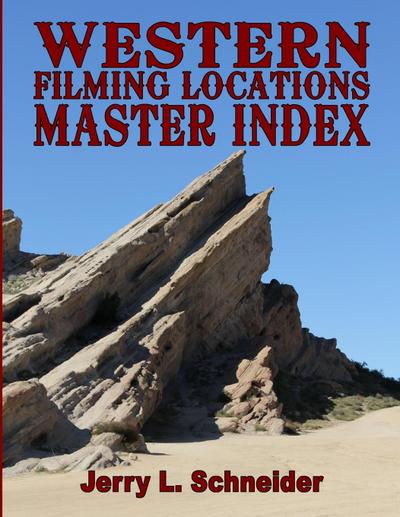 Western Filming Locations Master Index