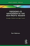 Freedoms of Navigation in the Asia-Pacific Region