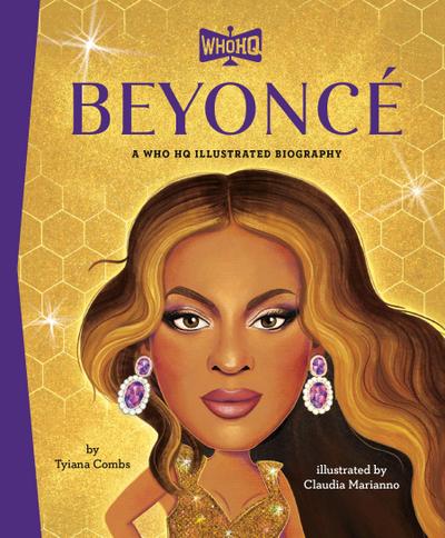 Beyoncé: A Who HQ Illustrated Biography