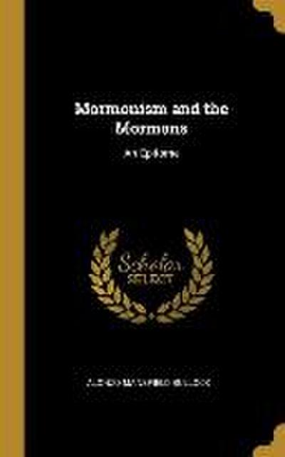 Mormonism and the Mormons