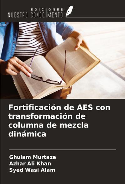 Fortificación de AES con transformación de columna de mezcla dinámica